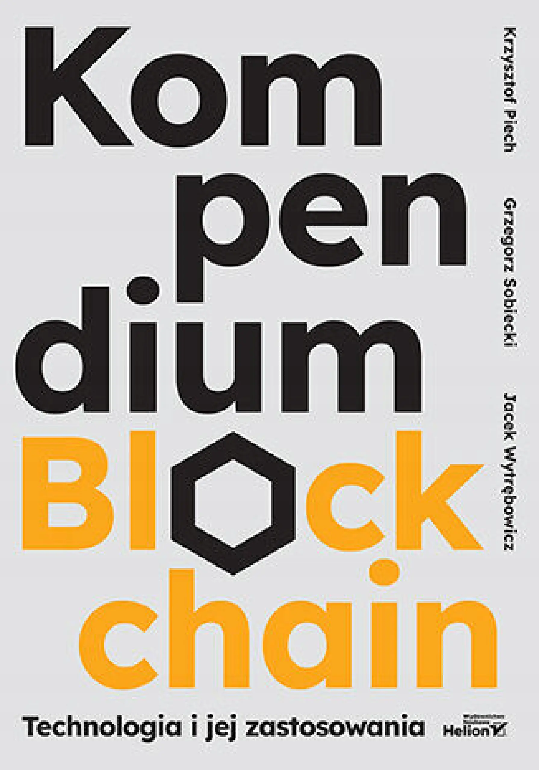 Książka - Kompendium blockchain. Technologia i jej zastosowania