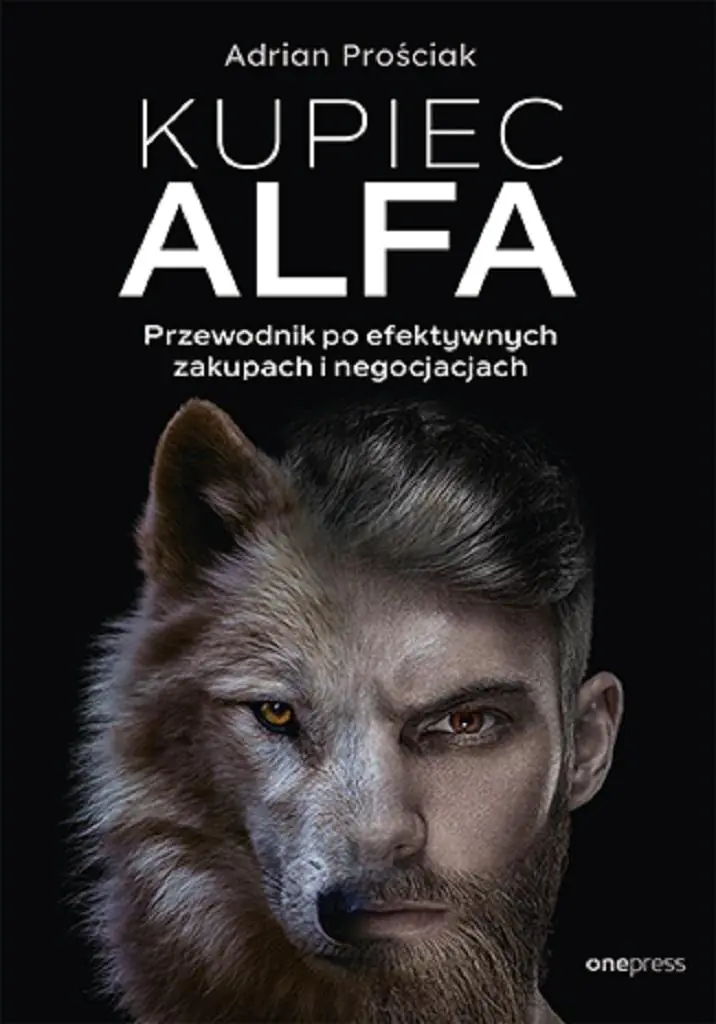 Książka - Kupiec Alfa. Przewodnik po efektywnych zakupach i negocjacjach