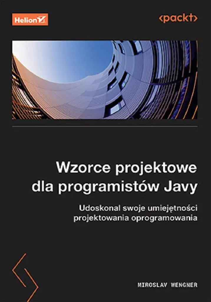 Książka - Wzorce projektowe dla programistów Javy. Udoskonal swoje umiejętności projektowania oprogramowania
