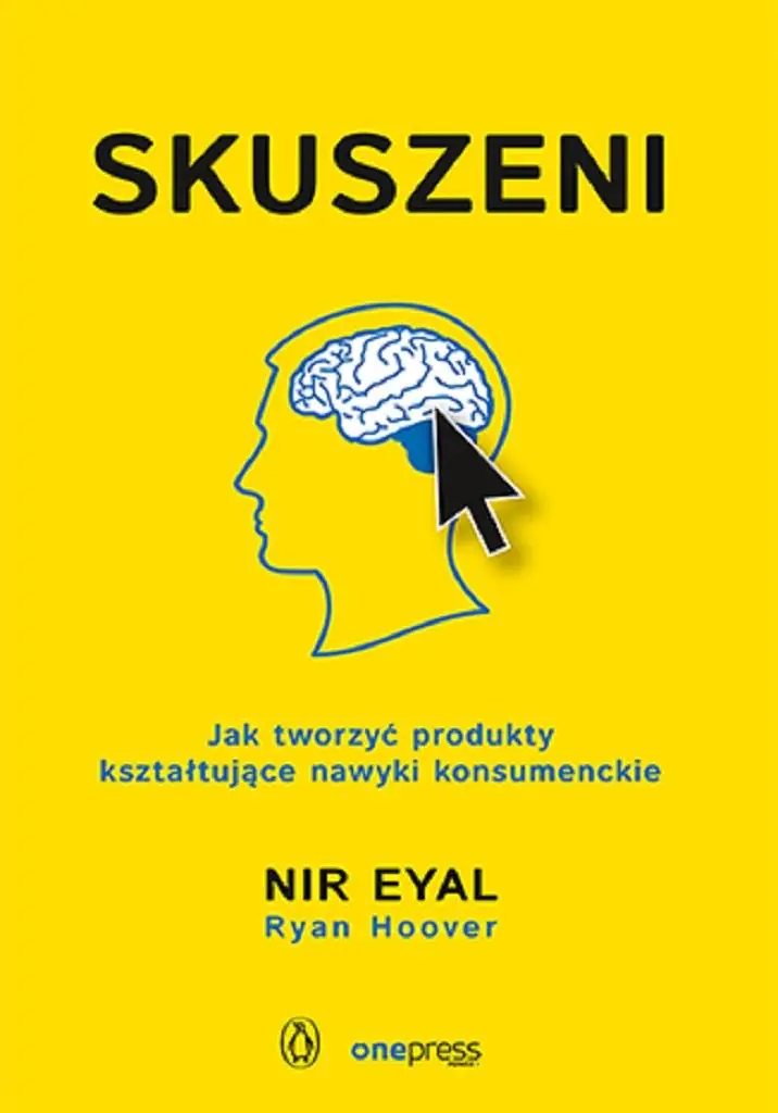 Książka - Skuszeni. Jak tworzyć produkty kształtujące nawyki konsumenckie
