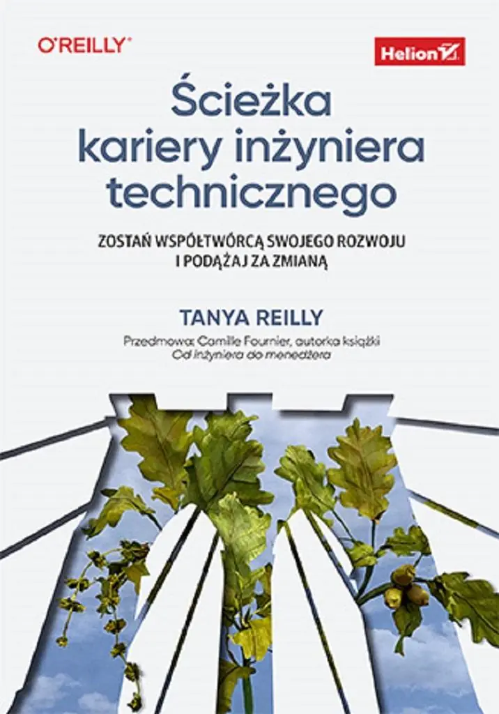 Książka - Ścieżka kariery inżyniera technicznego. Zostań współtwórcą swojego rozwoju i podążaj za zmianą
