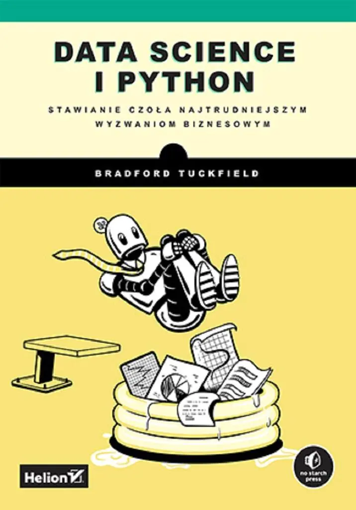 Książka - Data science i Python. Stawianie czoła najtrudniejszym wyzwaniom biznesowym
