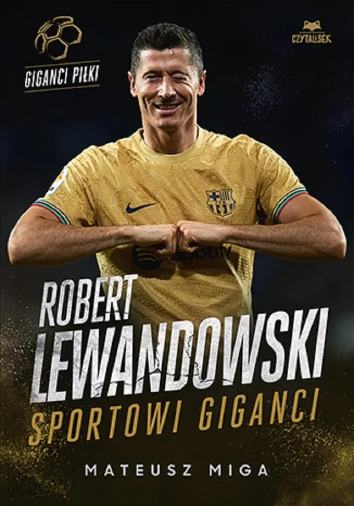 Książka - Robert Lewandowski. Sportowi giganci