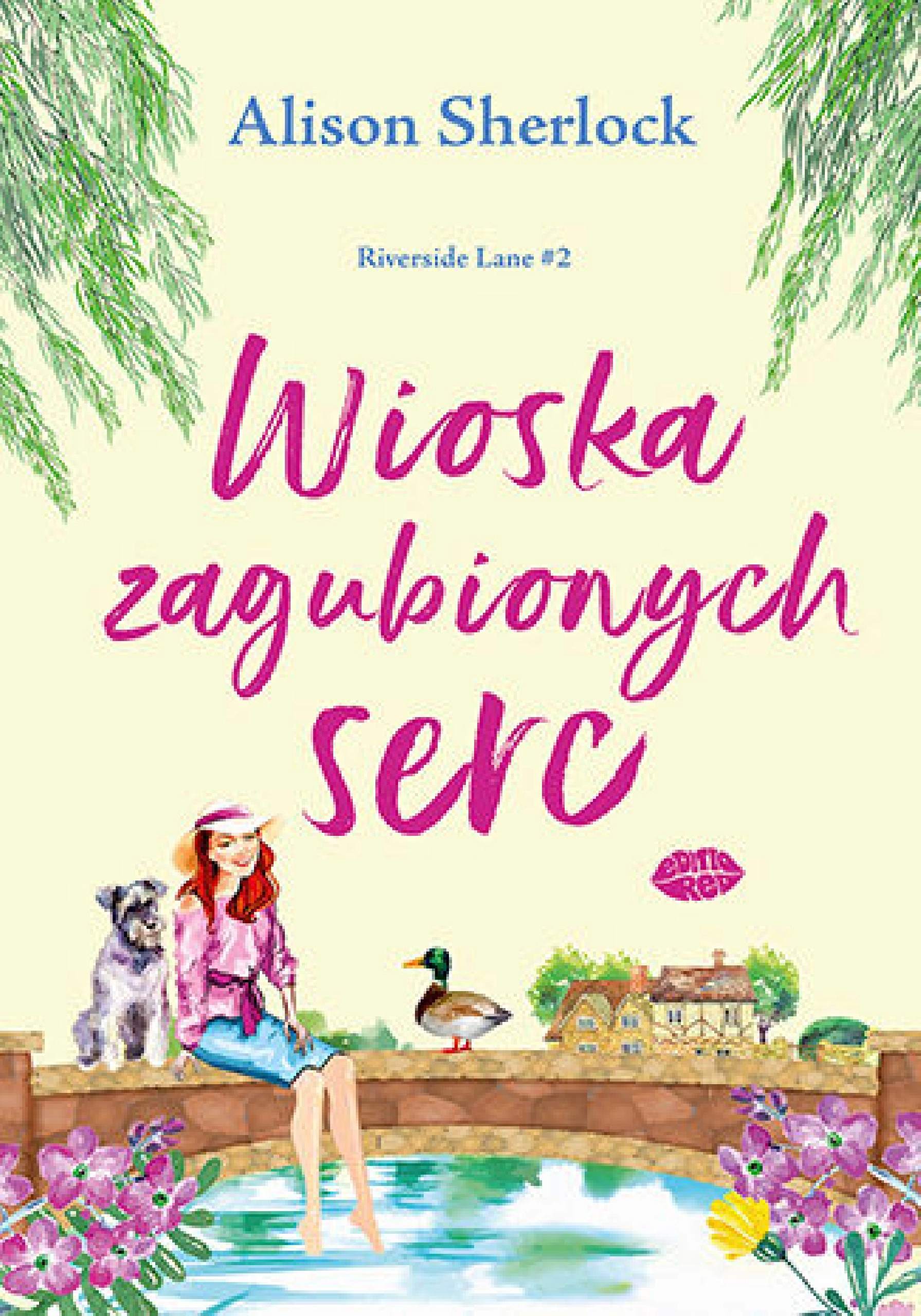 Książka - Wioska zagubionych serc. Riverside Lane. Tom 2