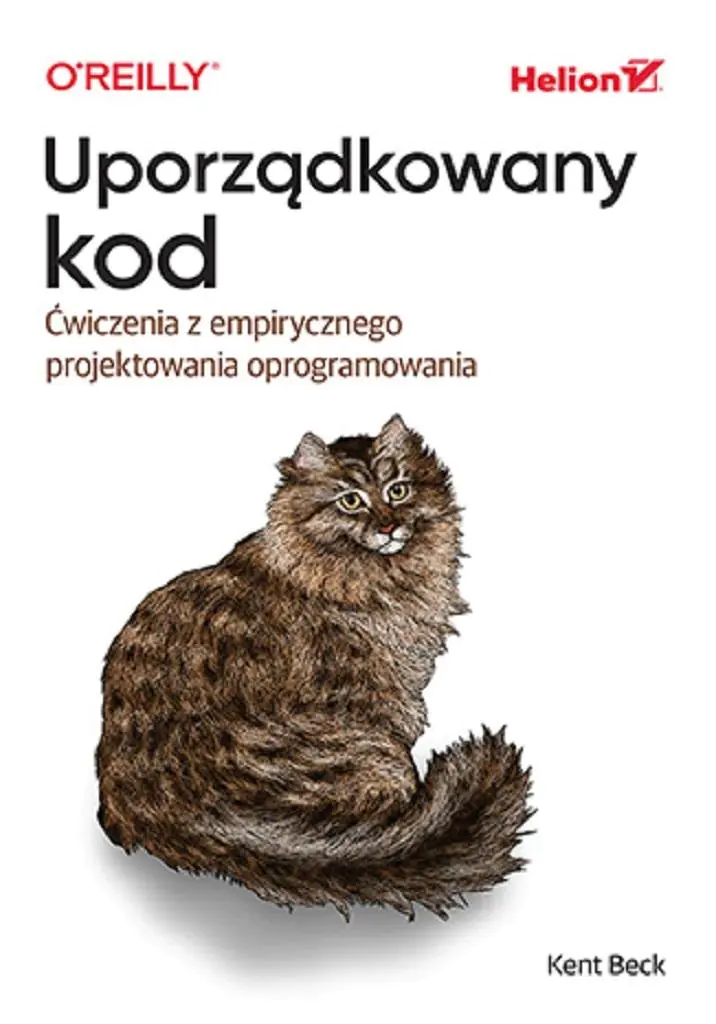 Książka - Uporządkowany kod. Ćwiczenia z empirycznego projektowania oprogramowania