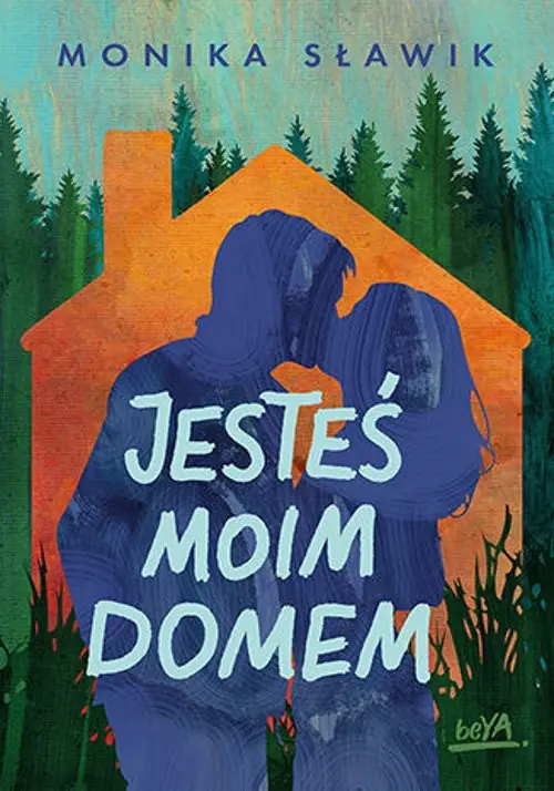 Książka - Jesteś moim domem