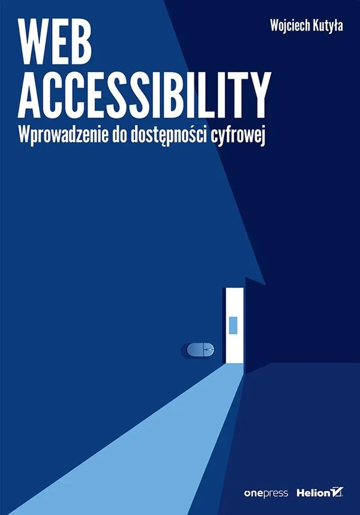 Książka - Web accessibility. Wprowadzenie do dostępności cyfrowej