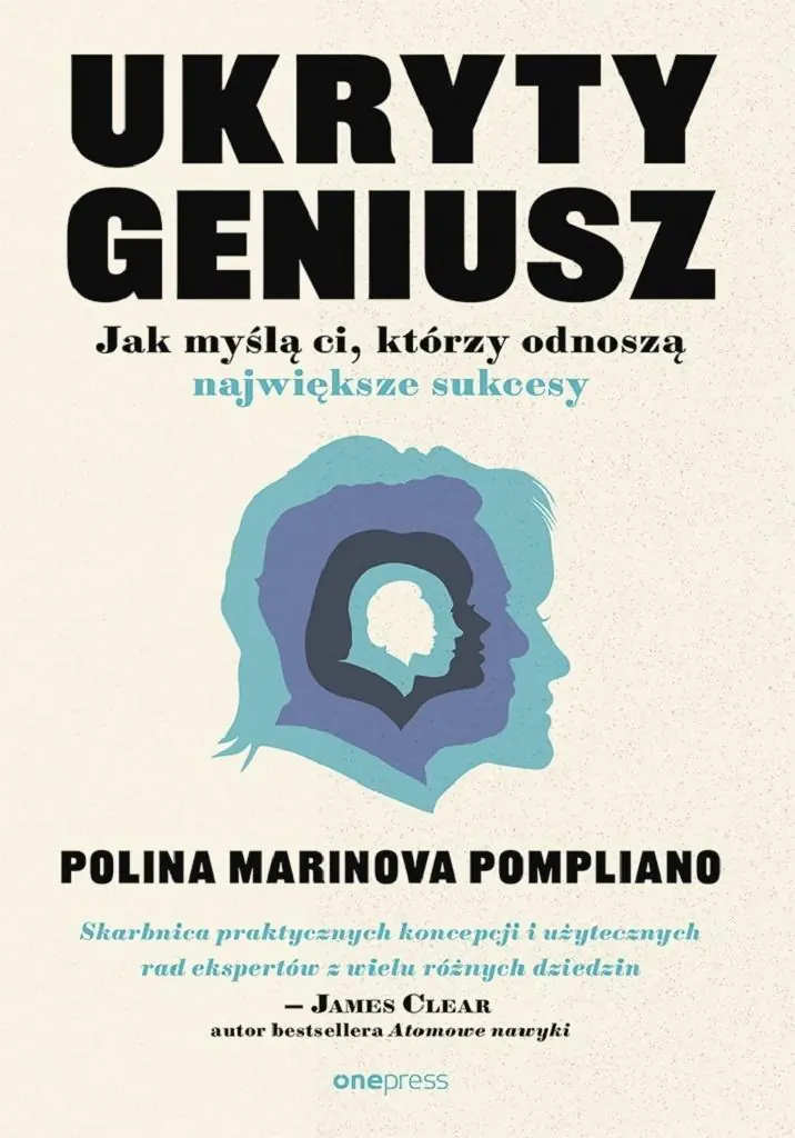 Książka - Ukryty geniusz. Jak myślą ci, którzy odnoszą największe sukcesy