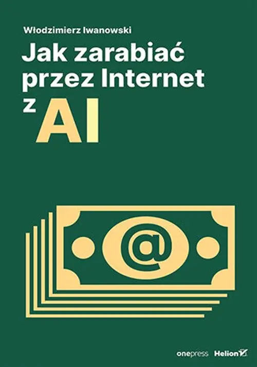 Książka - Jak zarabiać przez Internet z AI