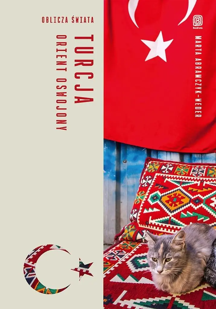 Książka - Turcja. Orient oswojony. Oblicza świata