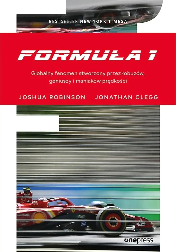 Książka - Formuła 1. Globalny fenomen stworzony przez łobuzów, geniuszy i maniaków prędkości