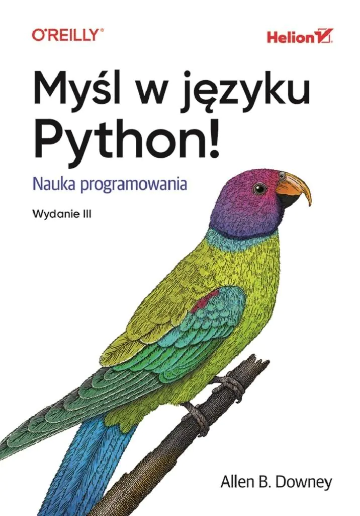 Książka - Myśl w języku Python! Nauka programowania