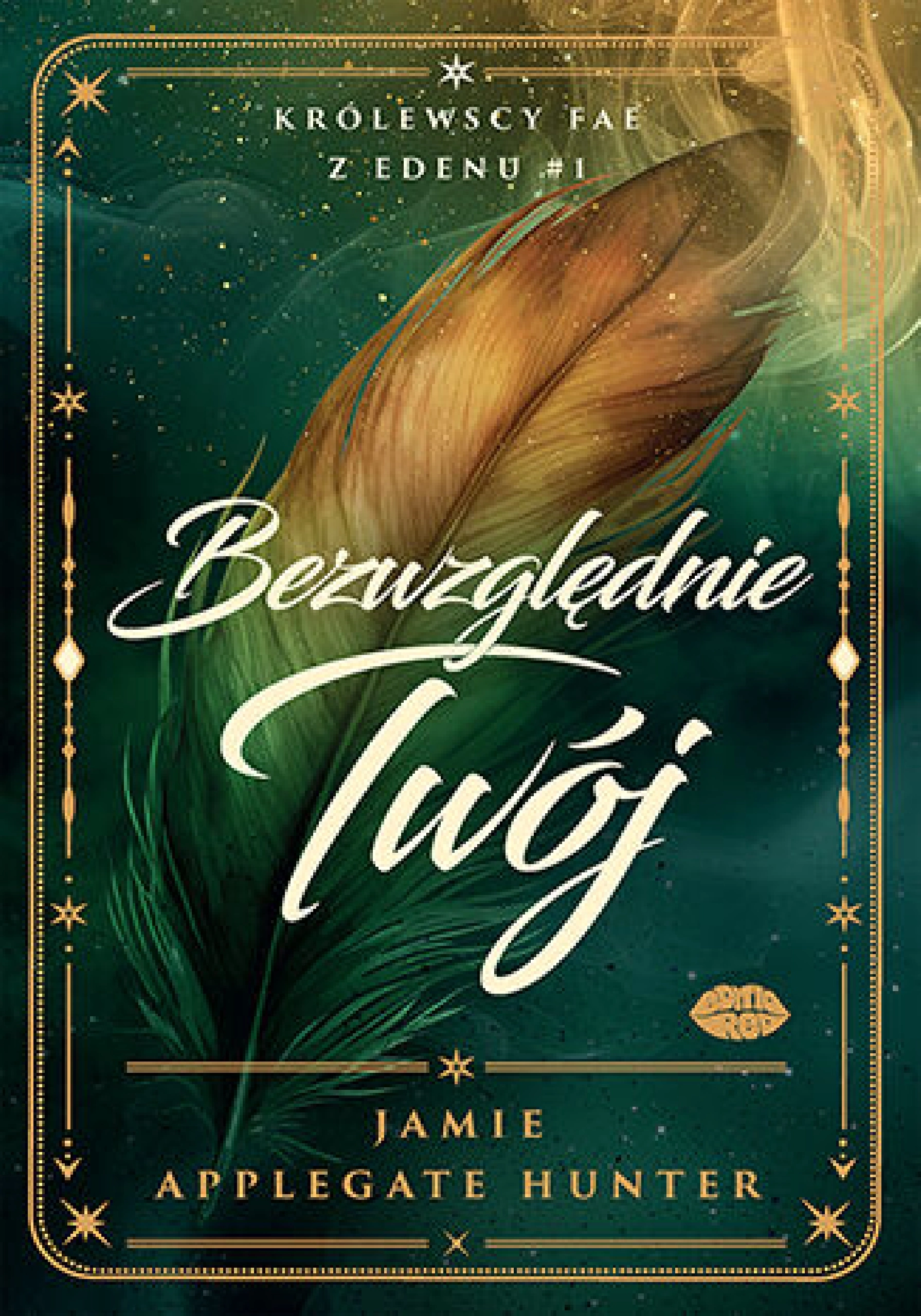 Książka - Bezwzględnie Twój. Królewscy fae z Edenu. Tom 1