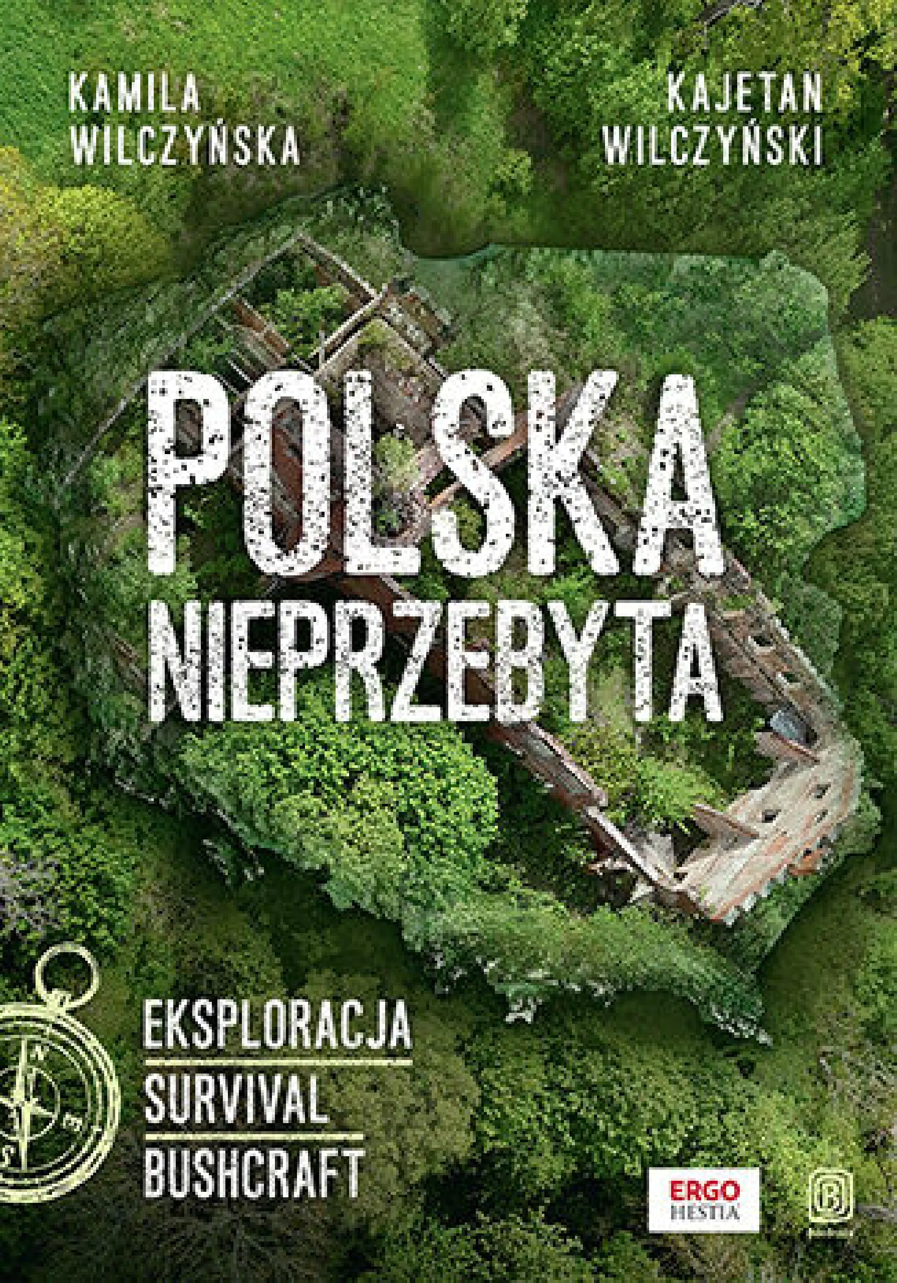 Książka - Polska nieprzebyta. Eksploracja, survival, bushcraft