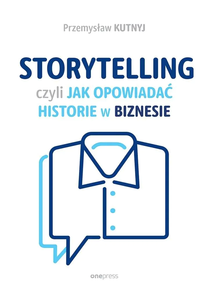 Książka - Storytelling, czyli jak opowiadać historie w biznesie