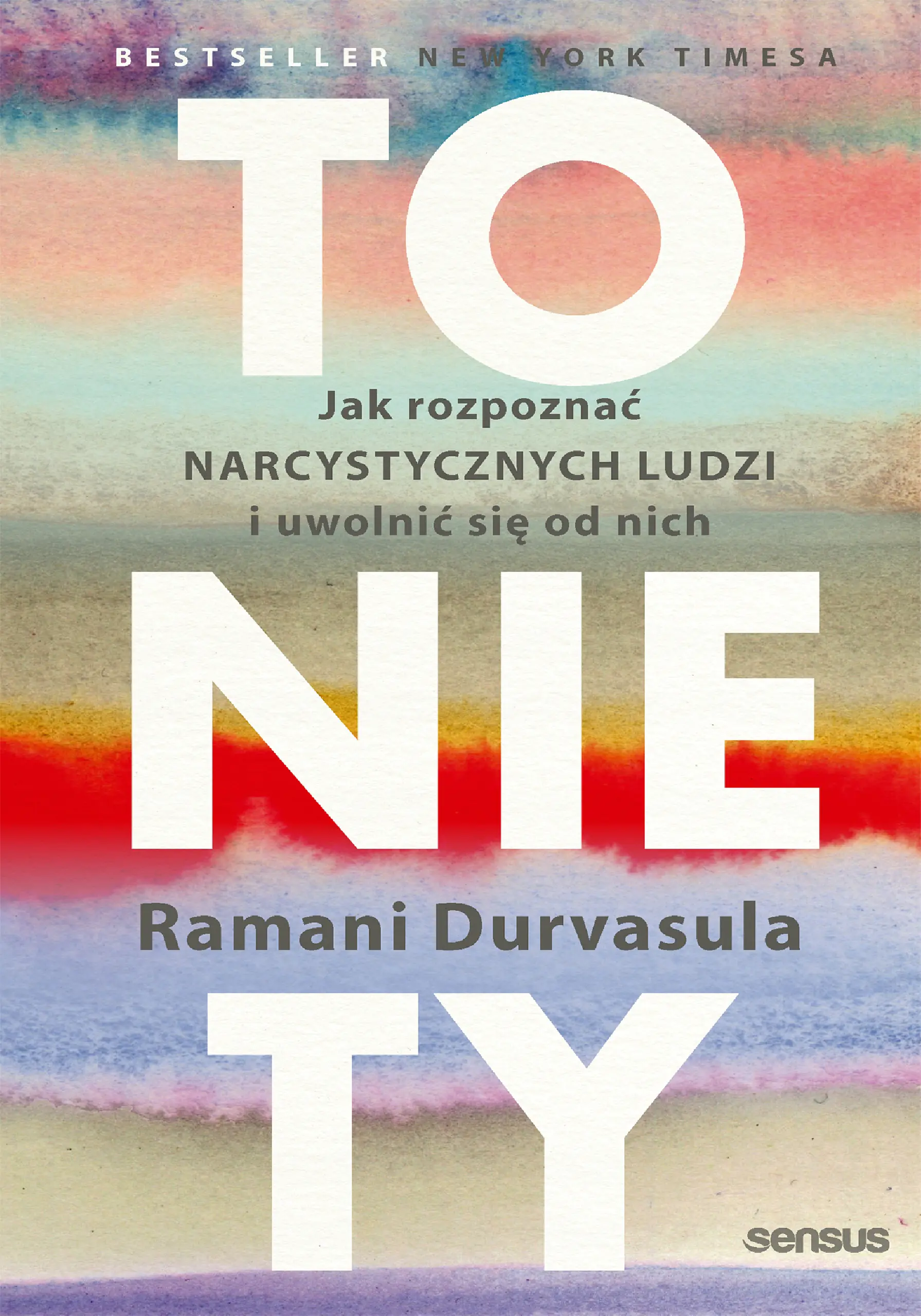 Książka - To nie Ty. Jak rozpoznać narcystycznych ludzi i uwolnić się od nich