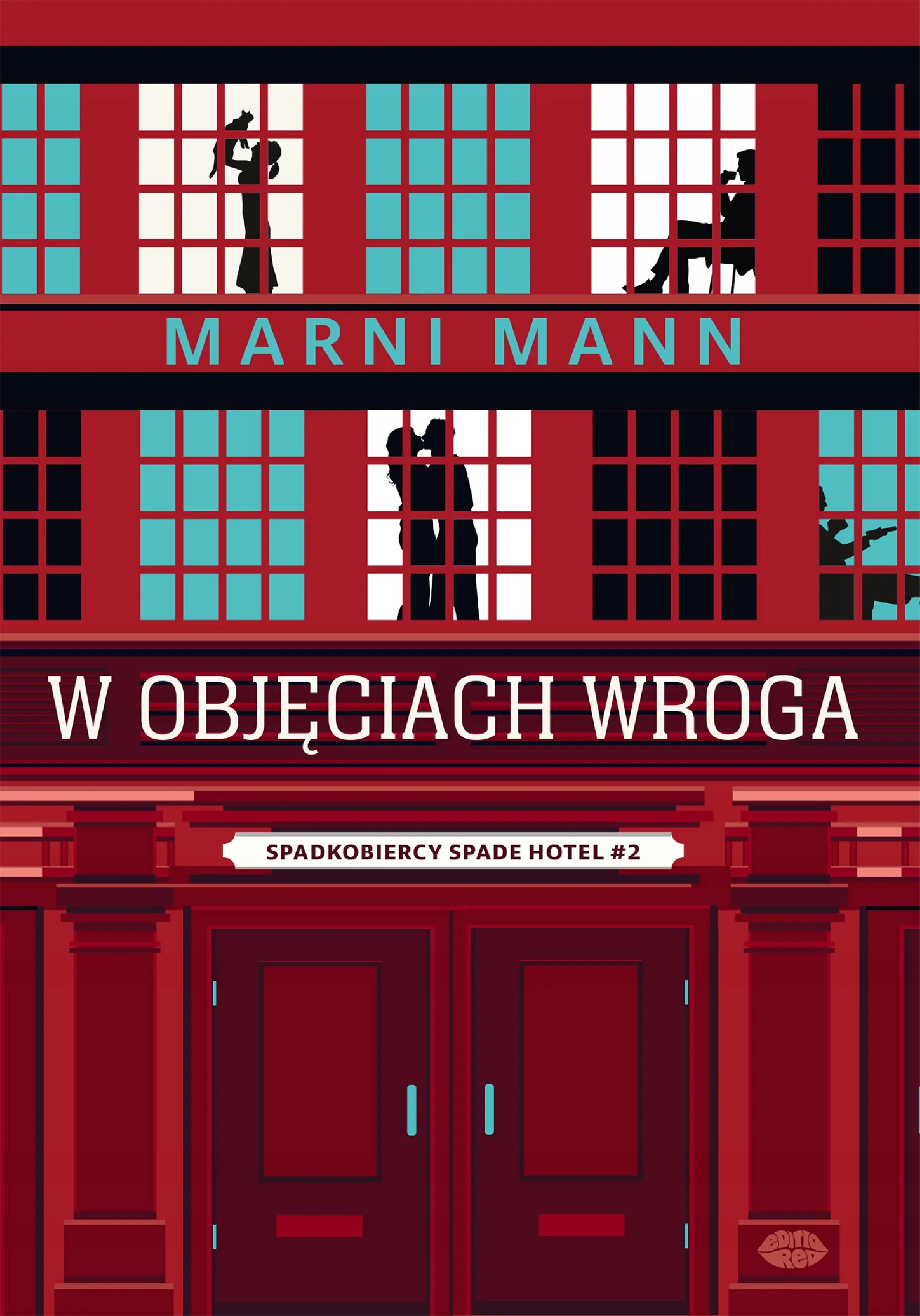 Książka - W objęciach wroga. Spadkobiercy Spade Hotel. Tom 2