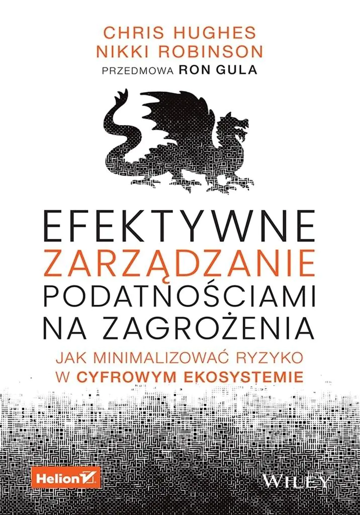 Książka - Efektywne zarządzanie podatnościami na zagrożenia. Jak minimalizować ryzyko w cyfrowym ekosystemie