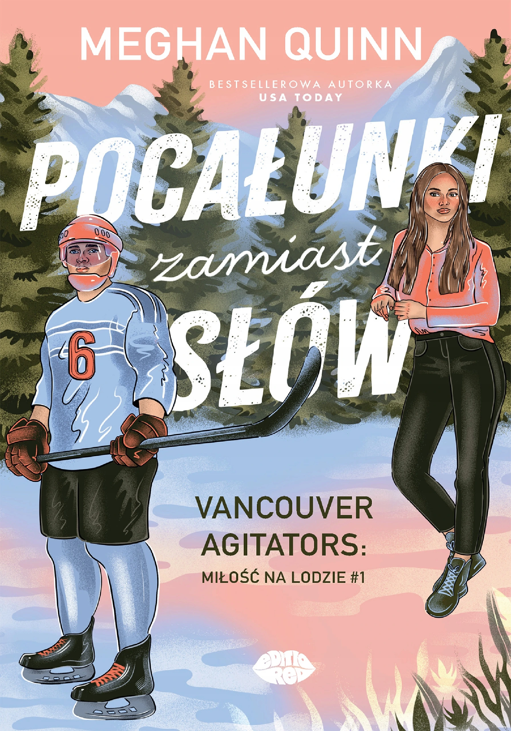Książka - Pocałunki zamiast słów. Vancouver Agitators: miłość na lodzie #1