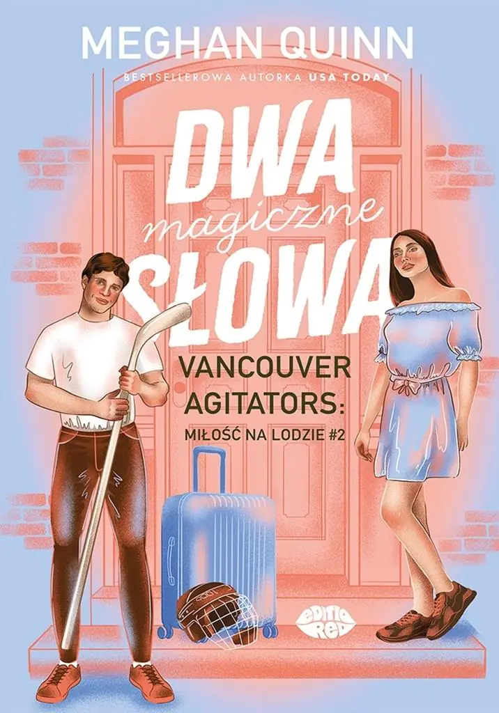 Książka - Dwa magiczne słowa. Vancouver Agitators: miłość na lodzie. Tom 2