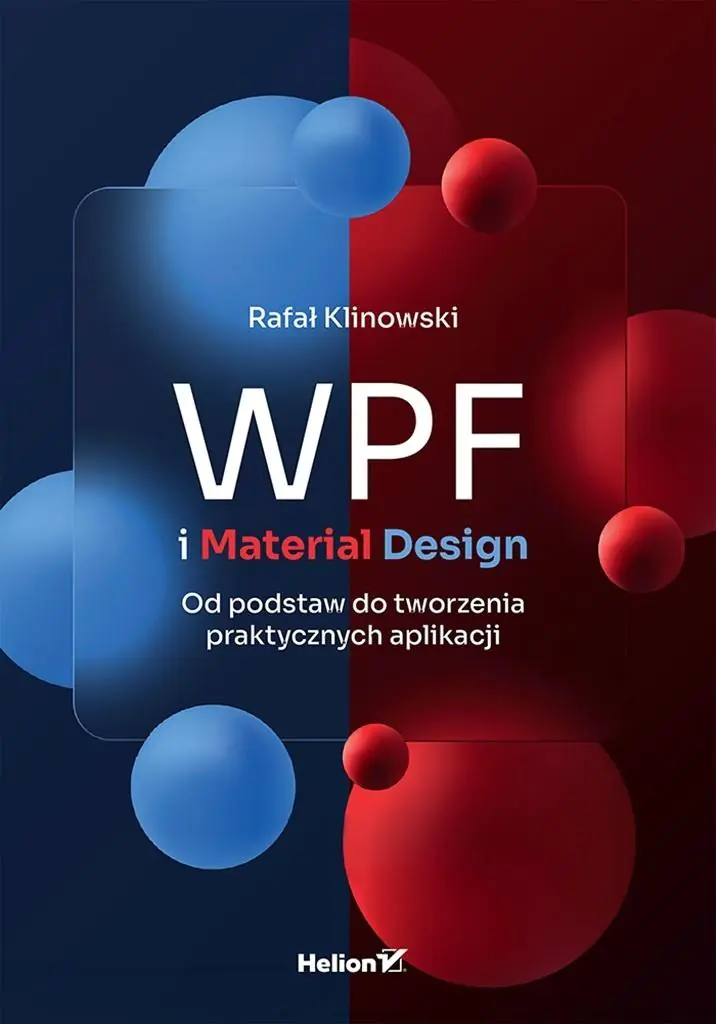 Książka - WPF i Material Design. Od podstaw do tworzenia praktycznych aplikacji