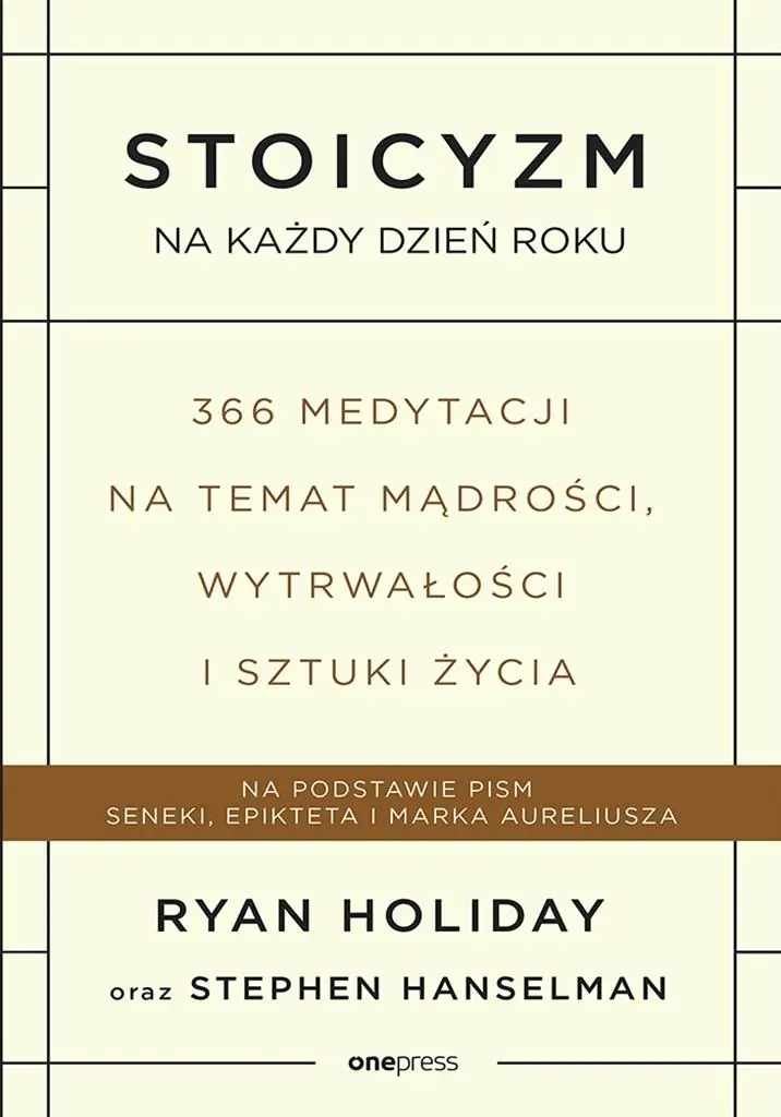Książka - Stoicyzm na każdy dzień roku. 366 medytacji na temat mądrości, wytrwałości i sztuki życia