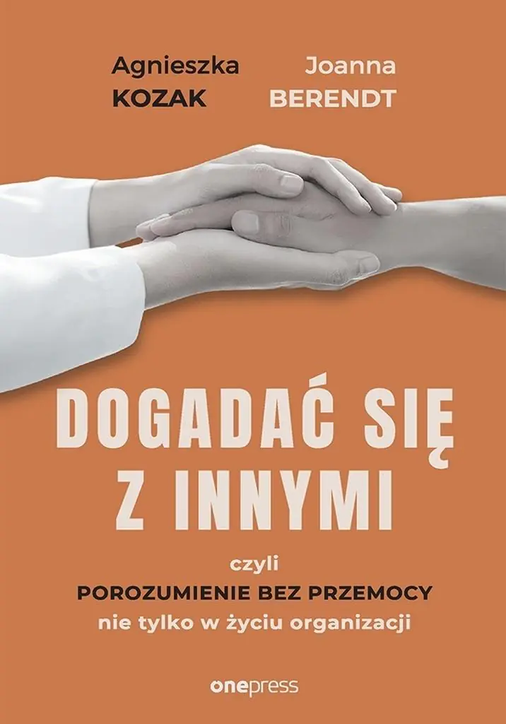 Książka - Dogadać się z innymi, czyli Porozumienie bez..
