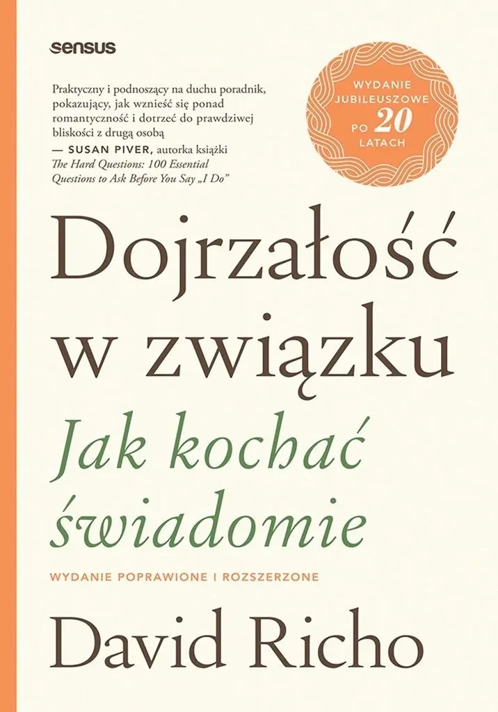 Książka - Dojrzałość w związku. Jak kochać świadomie. Wydanie poprawione i rozszerzone
