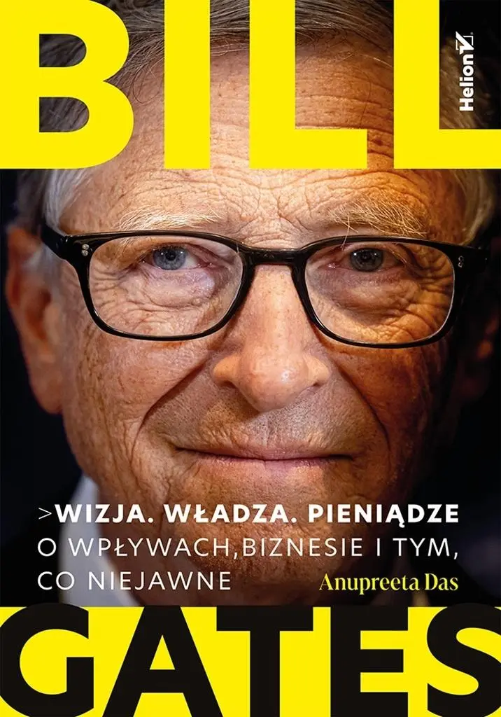 Książka - Bill Gates. Wizja. Władza. Pieniądze. O wpływach, biznesie i tym, co niejawne