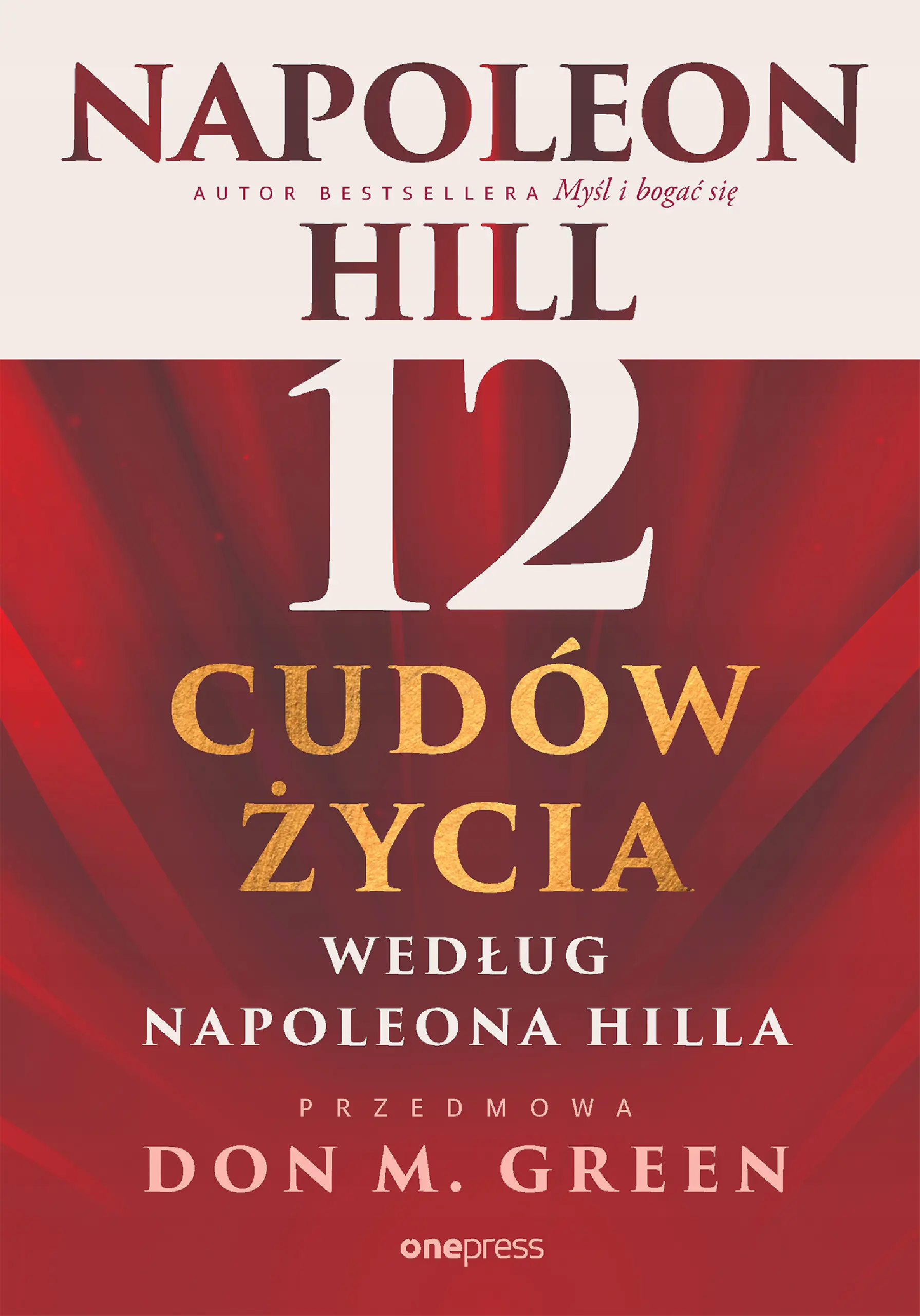 Książka - 12 cudów życia według Napoleona Hilla
