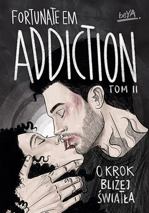 Książka - Addiction. O krok bliżej światła. Tom 2