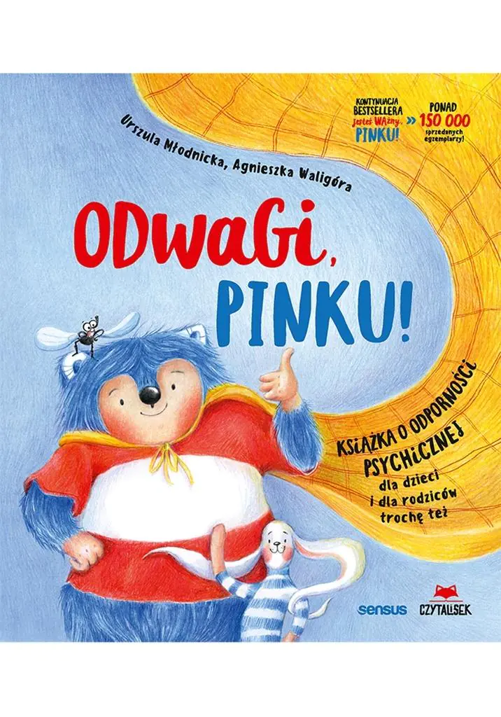Książka - Odwagi, Pinku! Książka o odporności psychicznej dla dzieci i rodziców trochę też