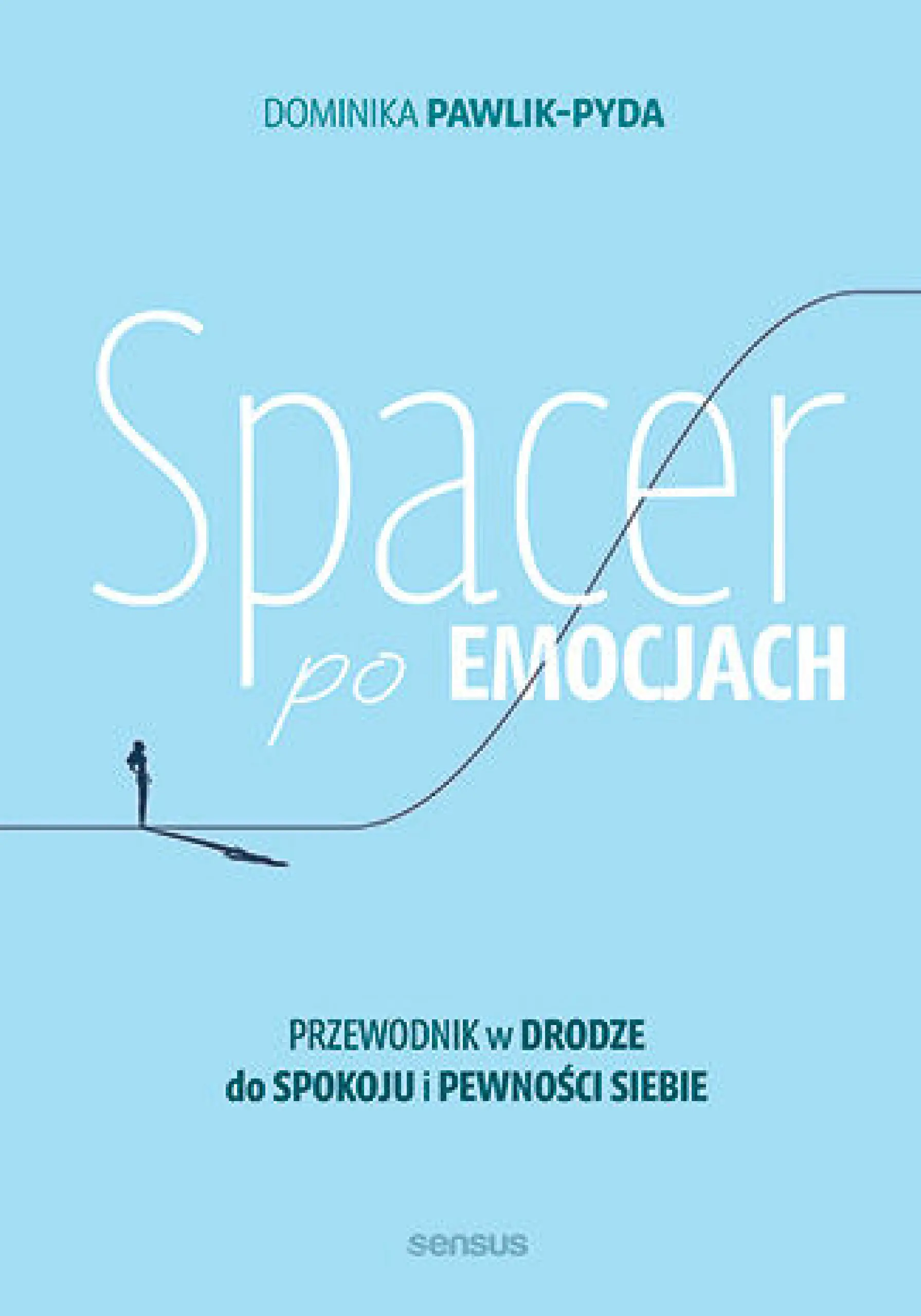 Książka - Spacer po emocjach. Przewodnik w drodze do spokoju i pewności siebie