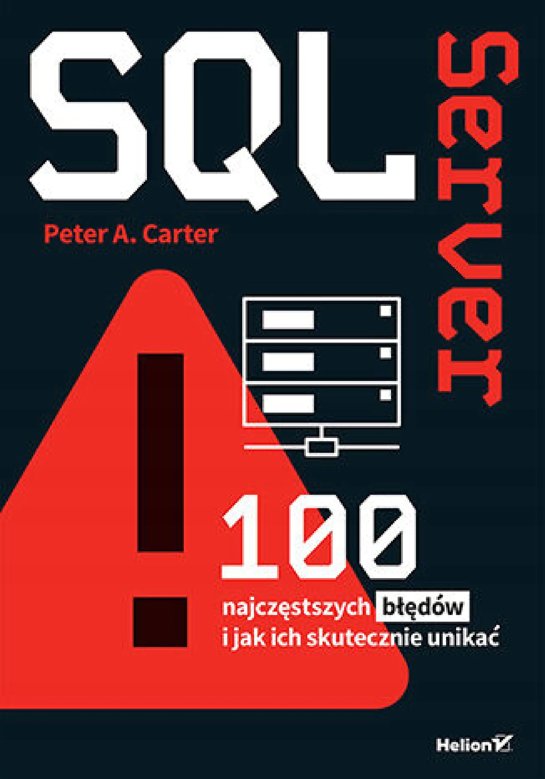 Książka - SQL Server. 100 najczęstszych błędów i jak ich skutecznie unikać