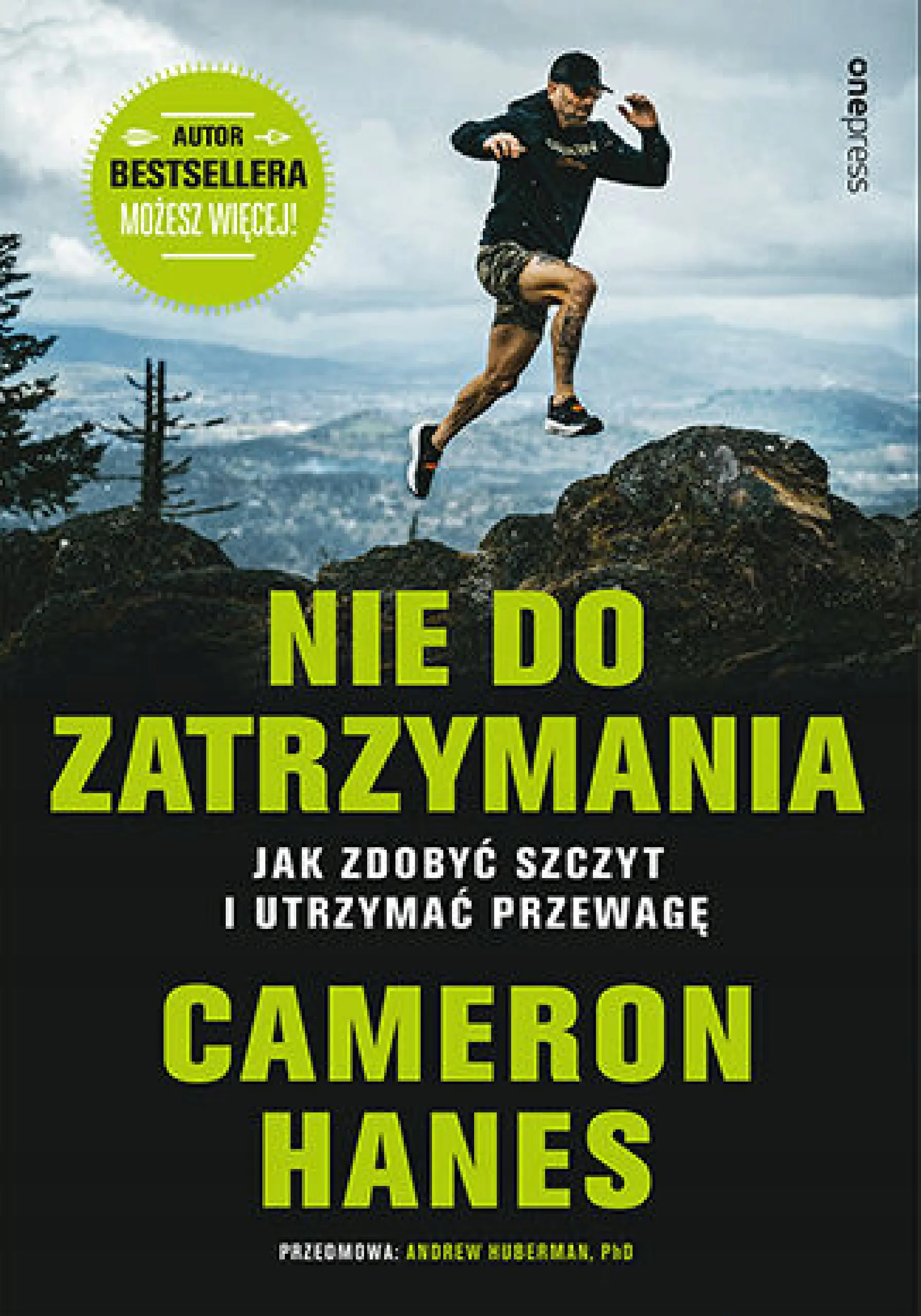 Książka - Nie do zatrzymania. Jak zdobyć szczyt i utrzymać przewagę