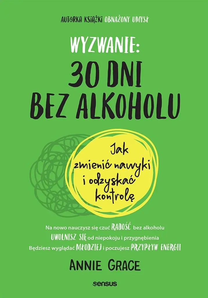 Książka - Wyzwanie: 30 dni bez alkoholu. Jak zmienić nawyki i odzyskać kontrolę
