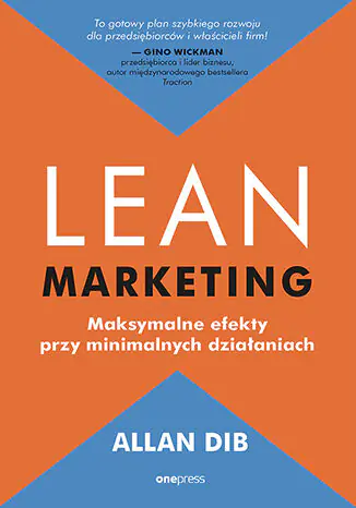 Książka - Lean marketing. Maksymalne efekty przy minimalnych działaniach