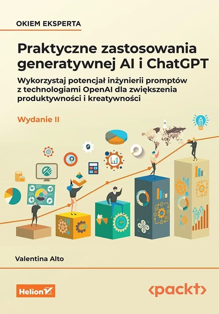 Książka - Praktyczne zastosowania generatywnej AI i ChatGPT. Wykorzystaj potencjał inżynierii promptów z techn
