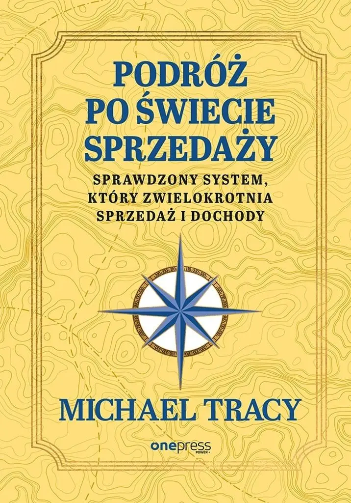 Książka - Podróż po świecie sprzedaży. Sprawdzony system, który zwielokrotnia sprzedaż i dochody