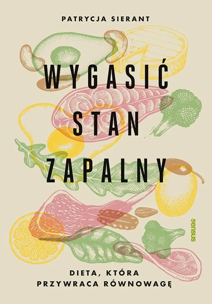 Książka - Wygasić stan zapalny. Dieta, która przywraca równowagę