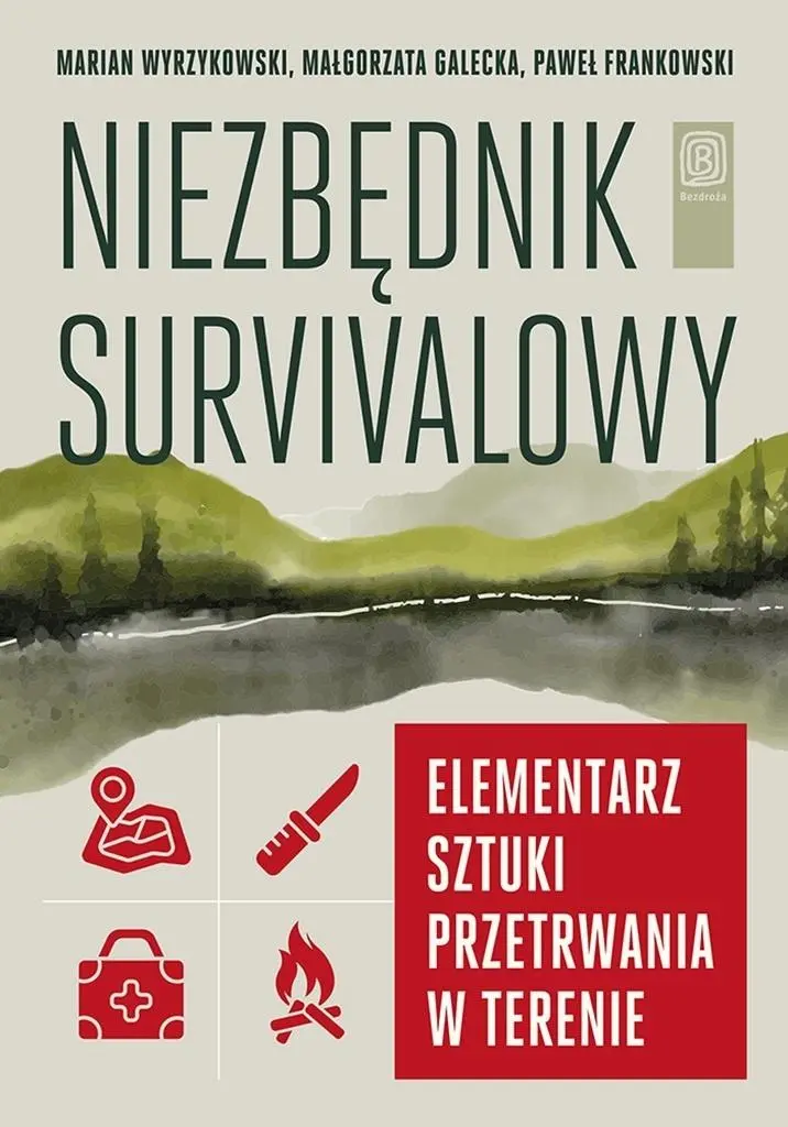 Książka - Niezbędnik survivalowy. Elementarz sztuki przetrwania w terenie