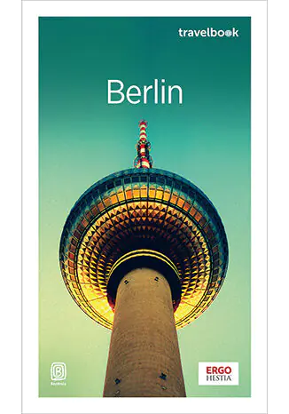 Książka - Berlin. Travelbook. Wydanie 3