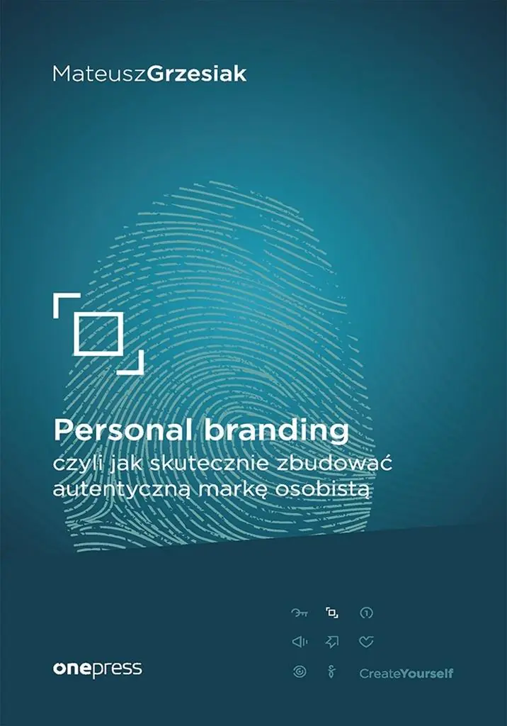 Książka - Personal branding, czyli jak skutecznie zbudować autentyczną markę osobistą