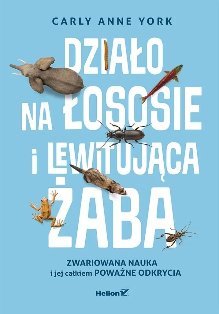 Książka - Działo na łososie i lewitująca żaba. Zwariowana nauka i jej całkiem poważne odkrycia