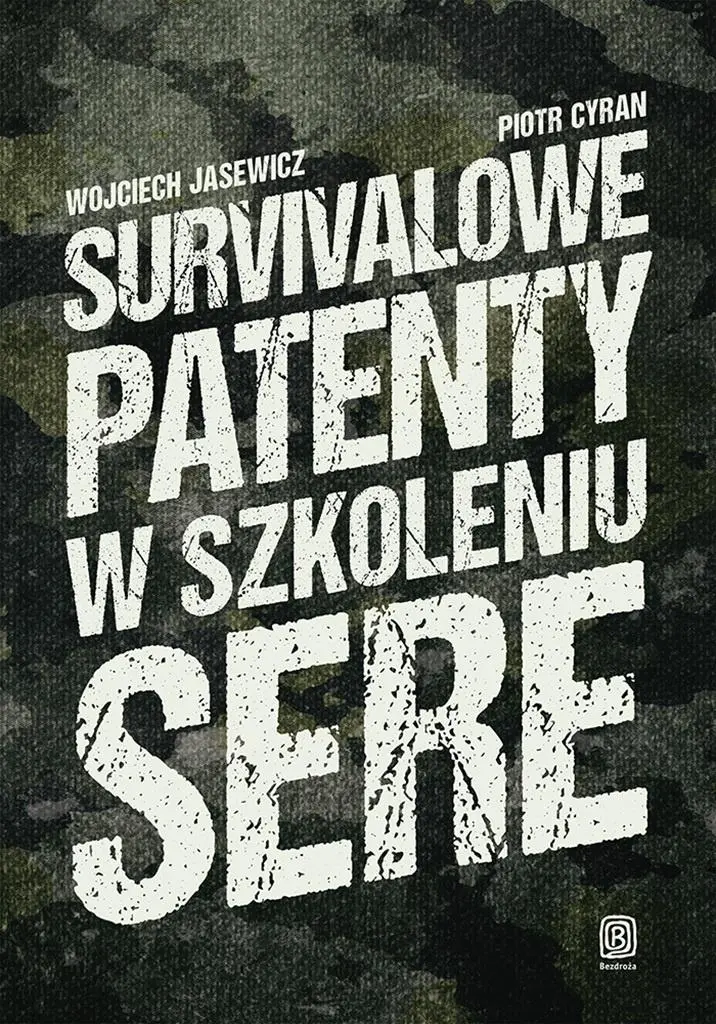Książka - Survivalowe patenty w szkoleniu SERE