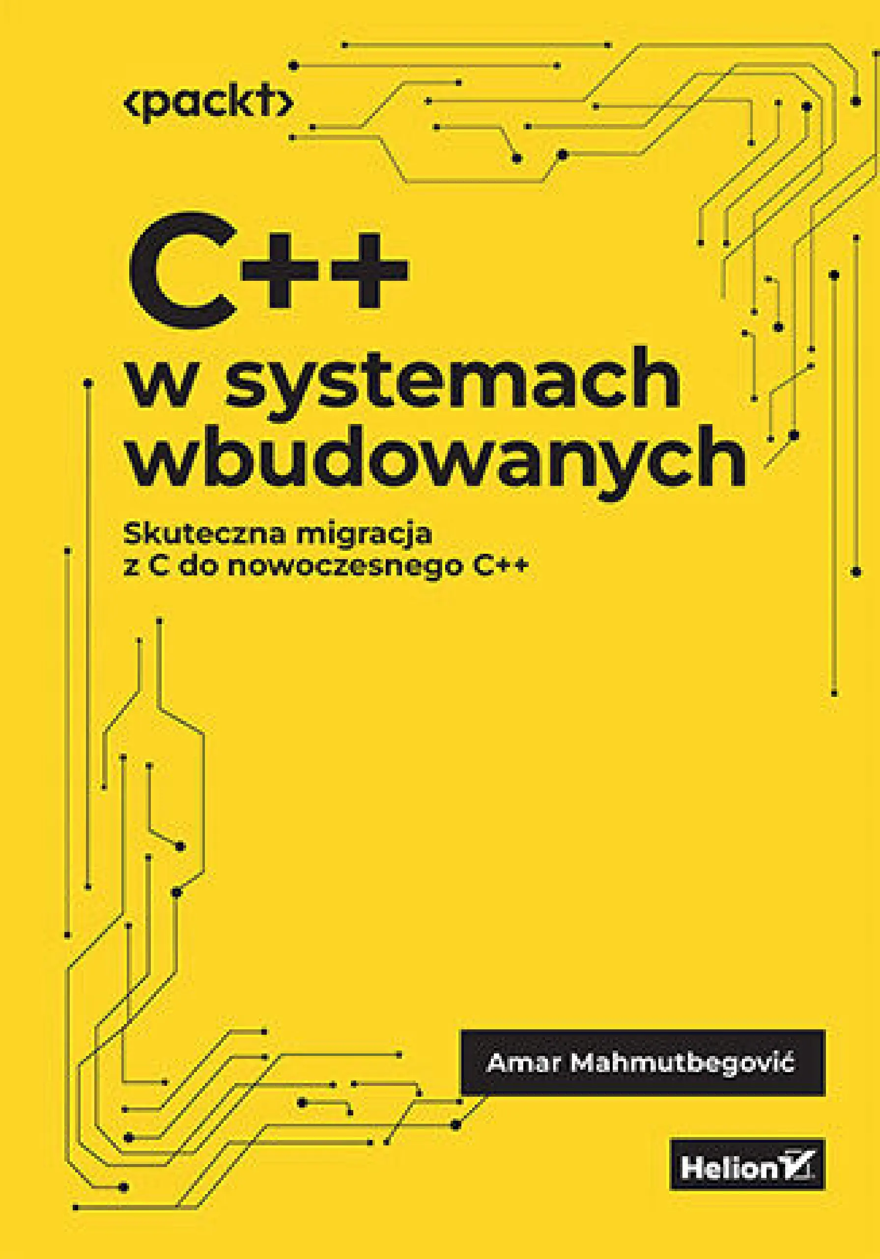 Książka - C++ w systemach wbudowanych. Skuteczna migracja z C do nowoczesnego C++