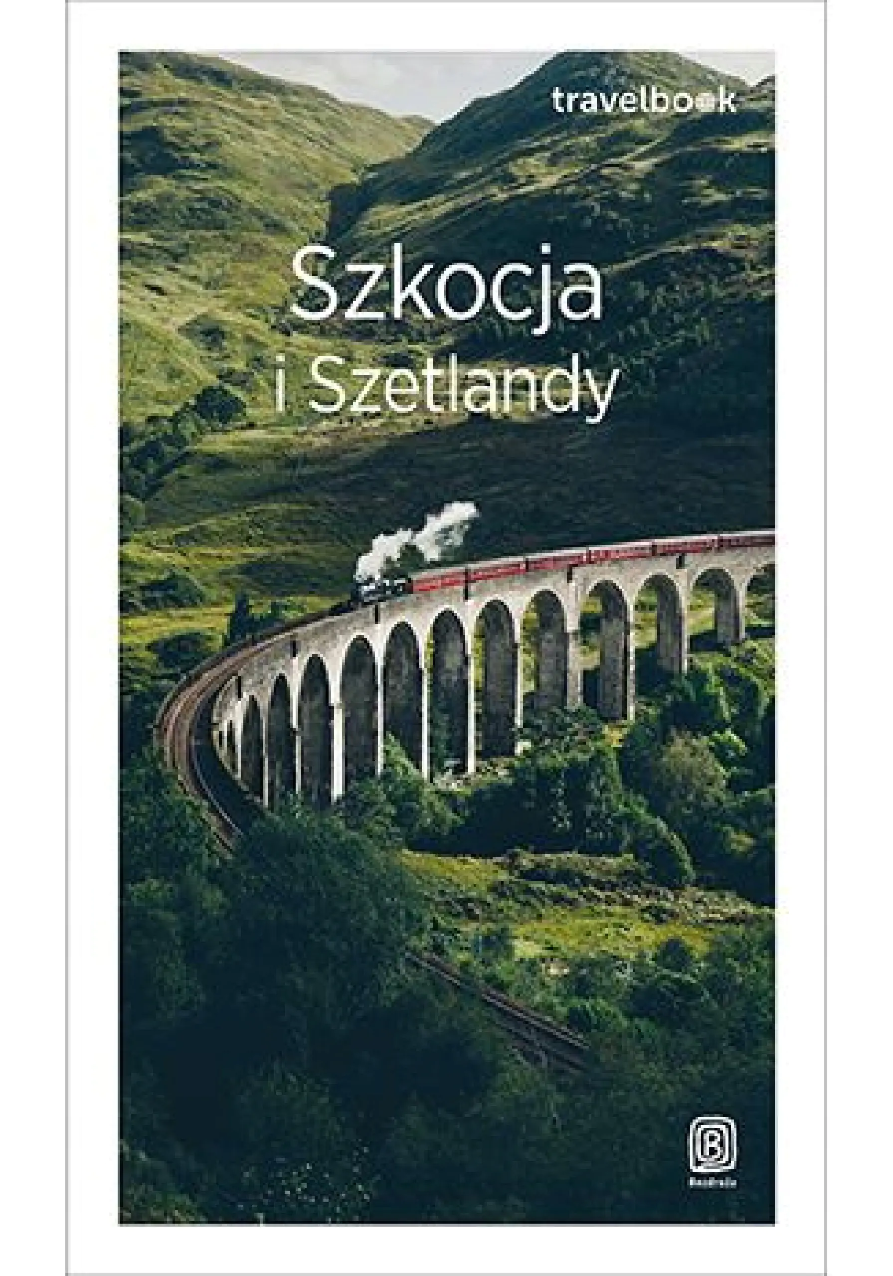 Książka - Szkocja i Szetlandy. Travelbook. Wydanie 3