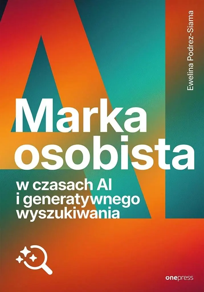 Książka - Marka osobista w czasach AI i generatywnego wyszukiwania