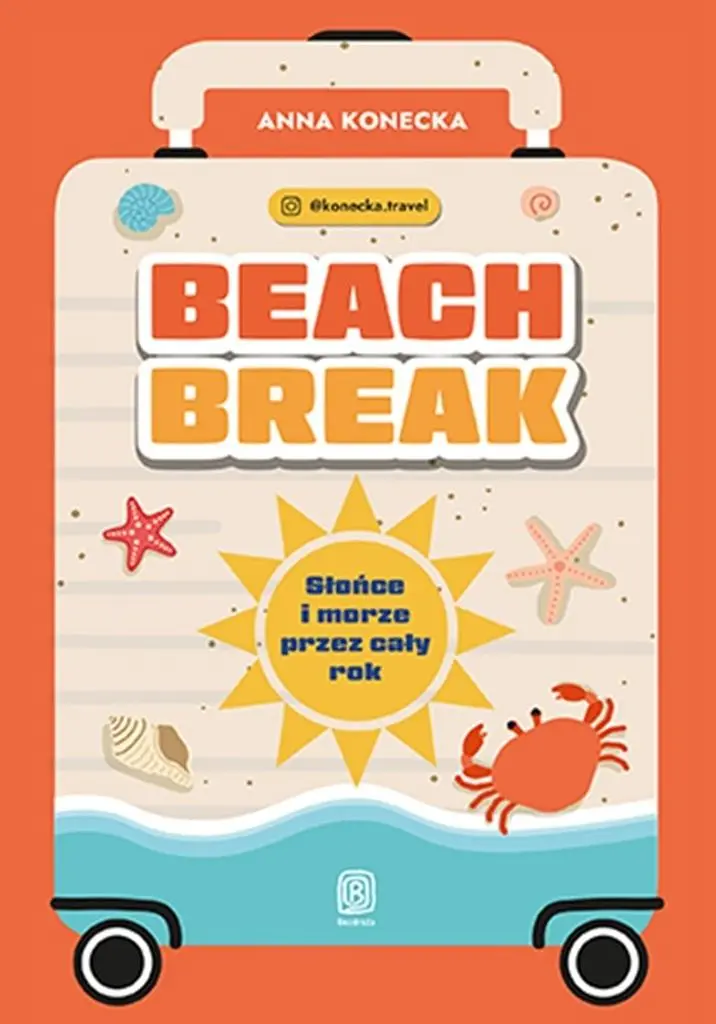 Książka - Beach break. Słońce i morze przez cały rok