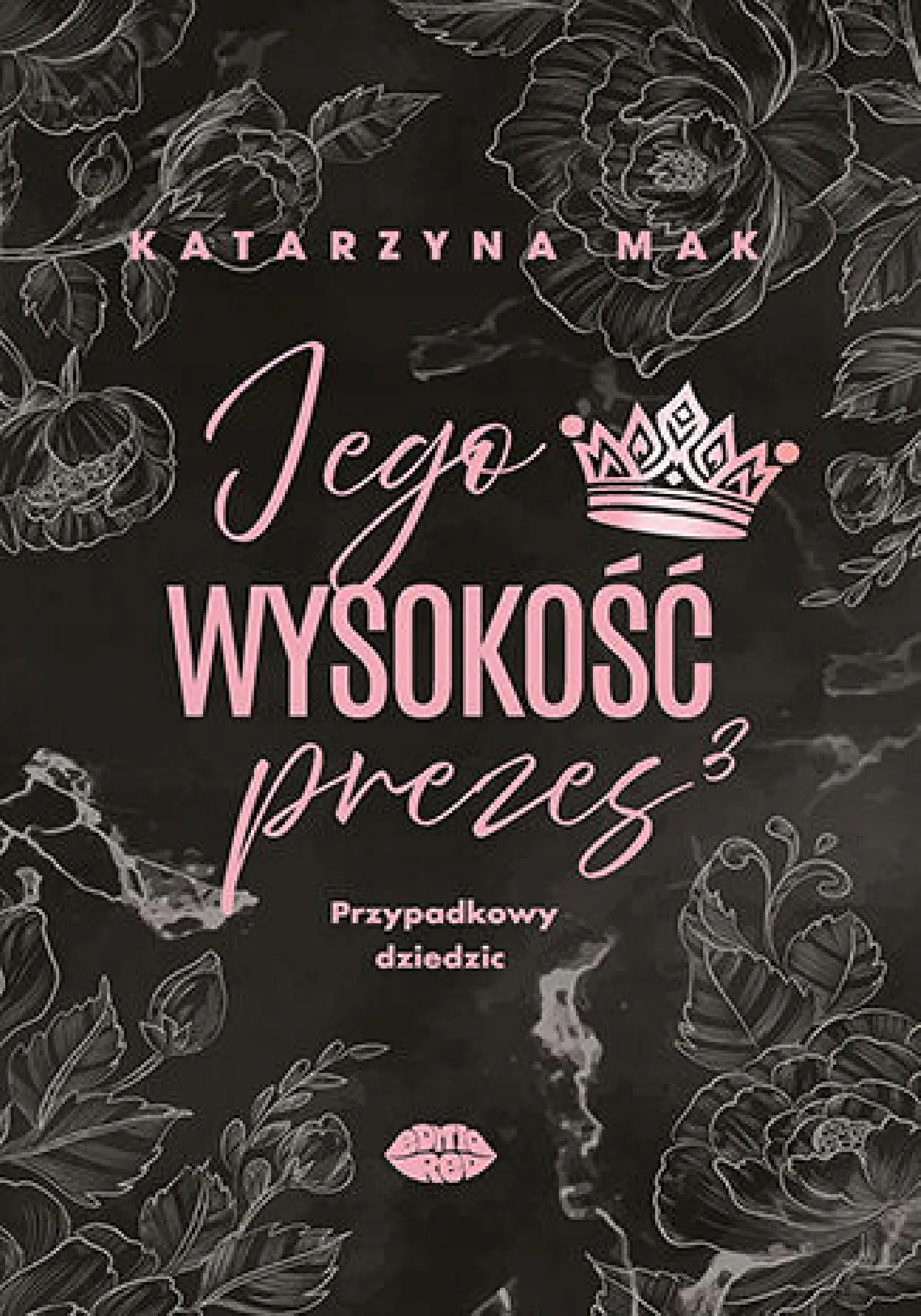 Książka - Jego wysokość prezes 3. Przypadkowy dziedzic